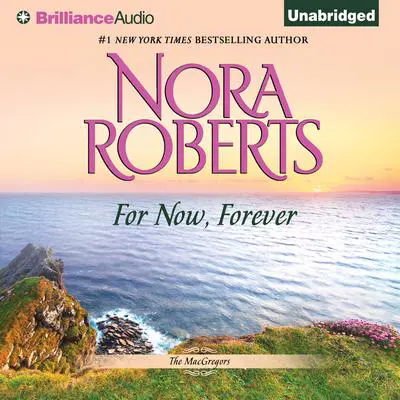For Now, Forever Audibook, by Nora Roberts