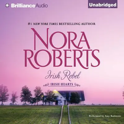 Irish Rebel Audibook, by Nora Roberts