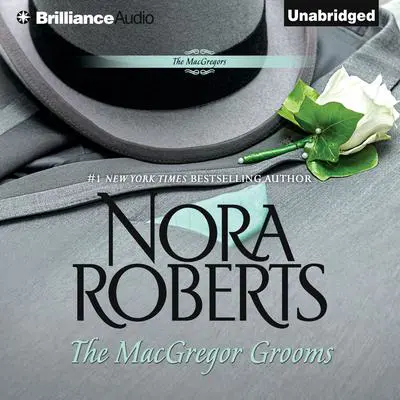 The MacGregor Grooms Audibook, by Nora Roberts