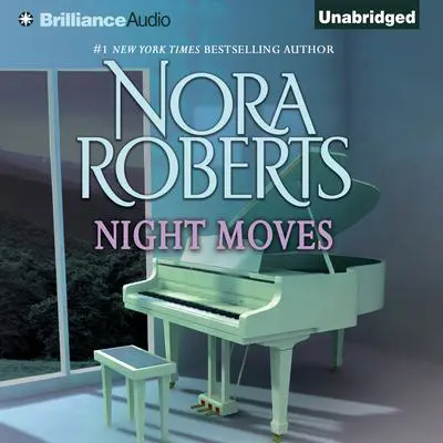 Night Moves Audibook, by Nora Roberts