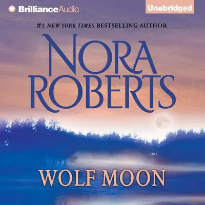Wolf Moon Audibook, by Nora Roberts
