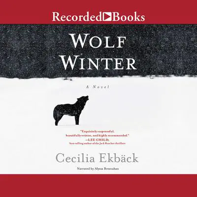 Wolf Winter Audibook, by Cecilia Ekbäck