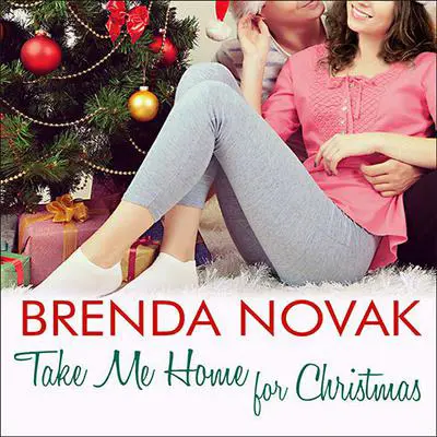 Take Me Home for Christmas Audibook, by Brenda Novak