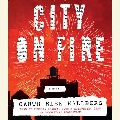 City on Fire: A novel Audibook, by Garth Risk Hallberg