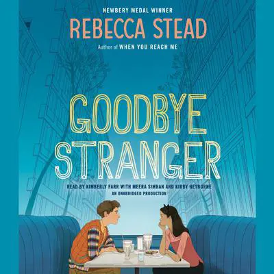 Goodbye Stranger Audibook, by Rebecca Stead