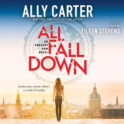 All Fall Down: Book One of Embassy Row Audibook, by Ally Carter