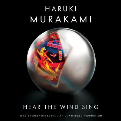 Hear the Wind Sing Audibook, by Haruki Murakami