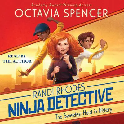 The Sweetest Heist in History Audibook, by Octavia Spencer
