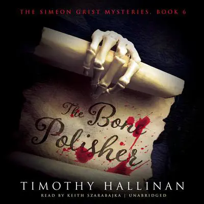 The Bone Polisher Audibook, by Timothy Hallinan