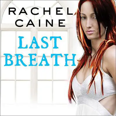 Last Breath Audibook, by Rachel Caine
