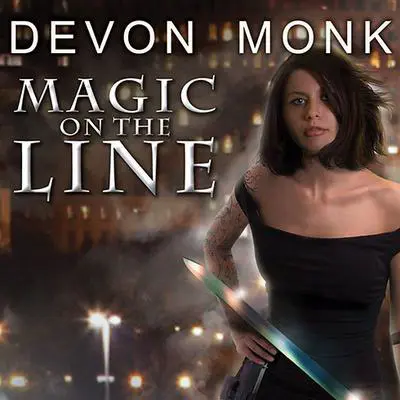 Magic on the Line: An Allie Beckstrom Novel Audibook, by Devon Monk