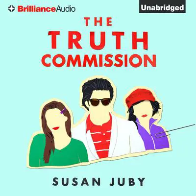 The Truth Commission: A Novel Audibook, by Susan Juby