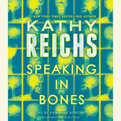 Speaking in Bones: A Novel Audibook, by Kathy Reichs