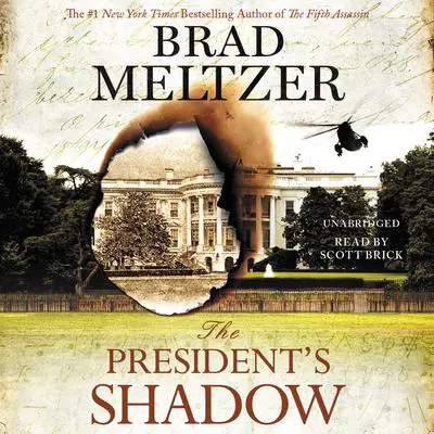 The President's Shadow Audibook, by Brad Meltzer