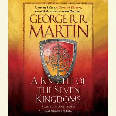 A Knight of the Seven Kingdoms (HBO Tie-In Edition) Audibook, by George R. R. Martin