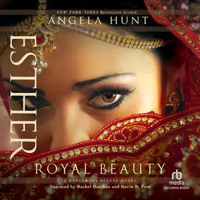 Esther: Royal Beauty Audibook, by Angela Hunt