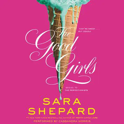 The Good Girls Audibook, by Sara Shepard