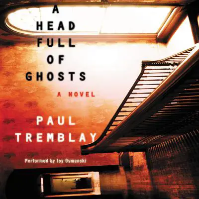 A Head Full of Ghosts Audibook, by Paul Tremblay