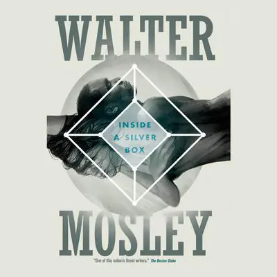 Inside a Silver Box Audibook, by Walter Mosley