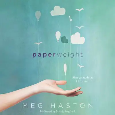 Paperweight Audibook, by Meg Haston