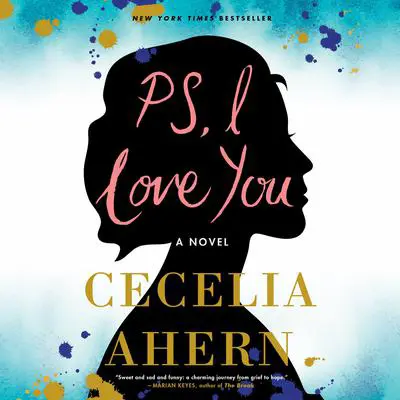 PS, I Love You: A Novel Audibook, by Cecelia Ahern