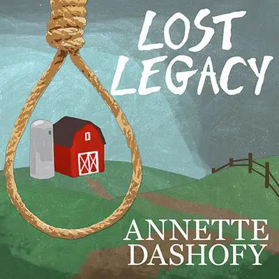 Lost Legacy Audibook, by Annette Dashofy