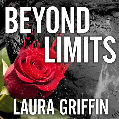 Beyond Limits Audibook, by Laura Griffin