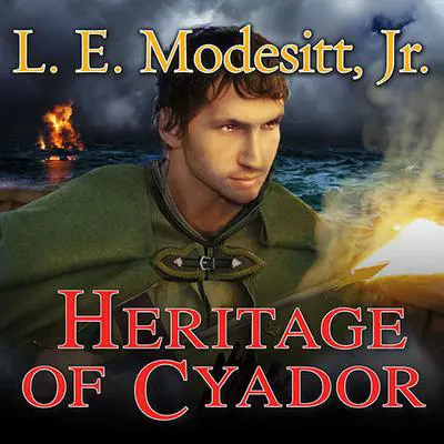 Heritage of Cyador Audibook, by L. E. Modesitt