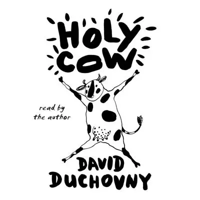 Holy Cow: A Novel Audibook, by David Duchovny