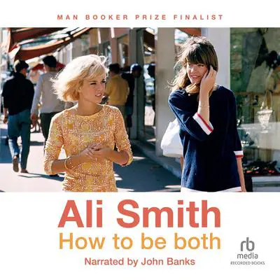 How to be both Audibook, by Ali Smith