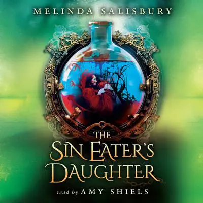 The Sin Eater’s Daughter Audibook, by Melinda Salisbury