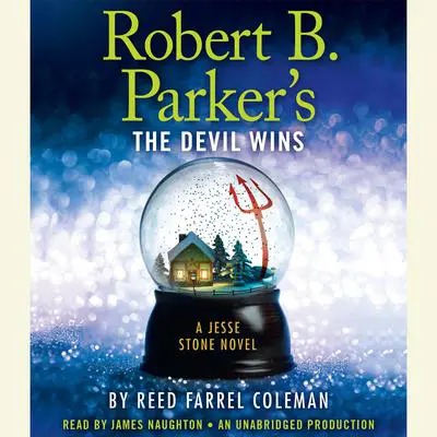 Robert B. Parker's The Devil Wins Audibook, by Reed Farrel Coleman