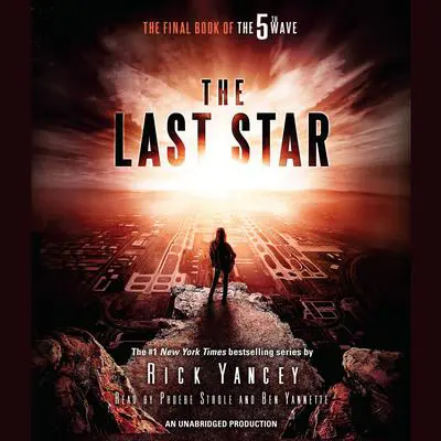 The Last Star: The Final Book of The 5th Wave Audibook, by Rick Yancey