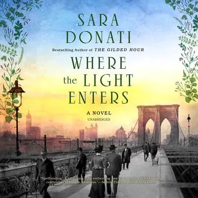 Where the Light Enters Audibook, by Sara Donati