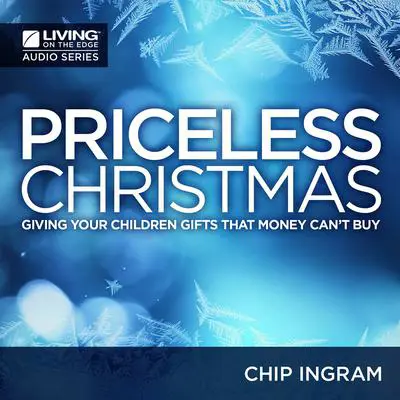 A Priceless Christmas Audibook, by Chip Ingram