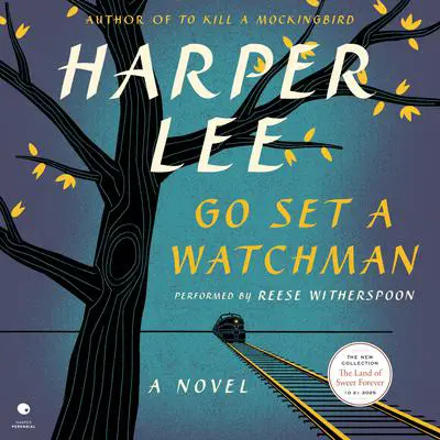 Go Set a Watchman: A Novel Audibook, by Harper Lee