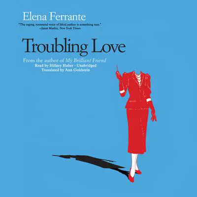 Troubling Love Audibook, by Elena Ferrante