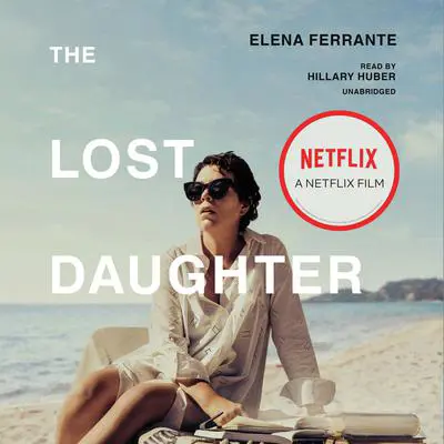 The Lost Daughter Audibook, by Elena Ferrante