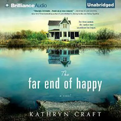 The Far End of Happy Audibook, by Kathryn Craft