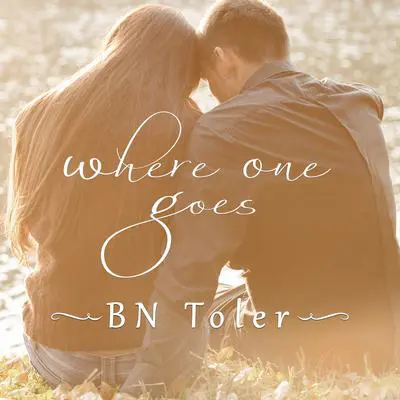 Where One Goes Audibook, by B. N. Toler