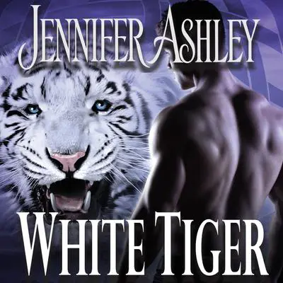 White Tiger Audibook, by Jennifer Ashley