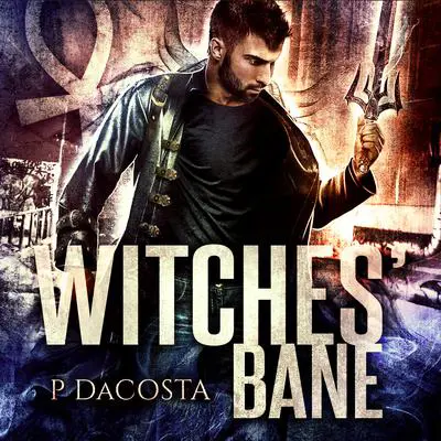 Witches' Bane Audibook, by Pippa DaCosta