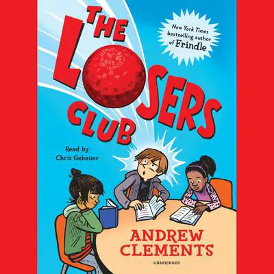 The Losers Club Audibook, by Andrew Clements