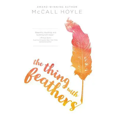 The Thing with Feathers Audibook, by McCall Hoyle