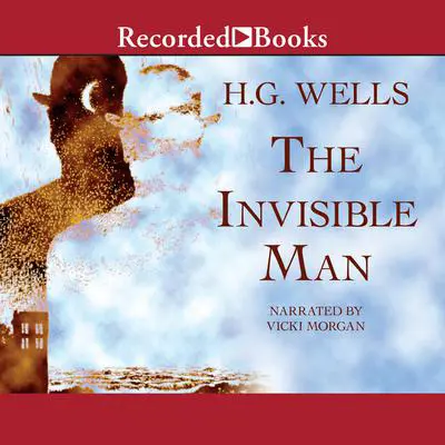 The Invisible Man Audibook, by H. G. Wells