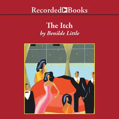 The Itch Audibook, by Benilde Little