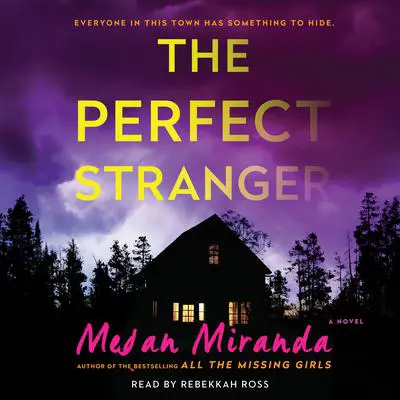 The Perfect Stranger: A Novel Audibook, by Megan Miranda