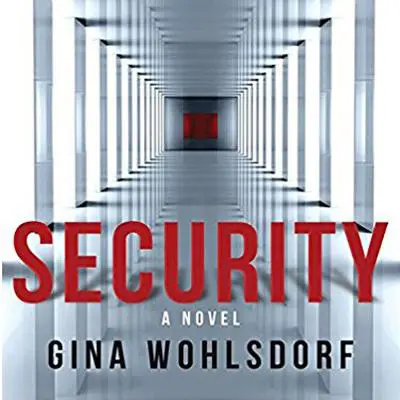Security Audibook, by Gina Wohlsdorf