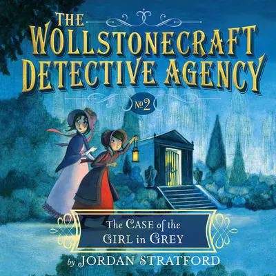 The Case of the Girl in Grey Audibook, by Jordan Stratford