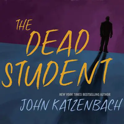 The Dead Student Audibook, by John Katzenbach